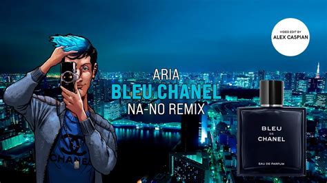 aria - bleu chanel na-no rmx скачать|Bleu Chanel (Na.